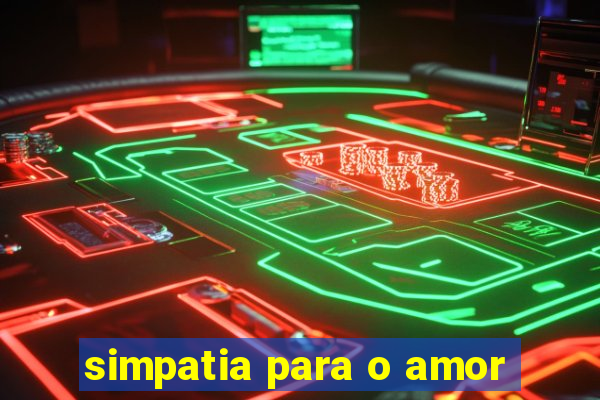 simpatia para o amor